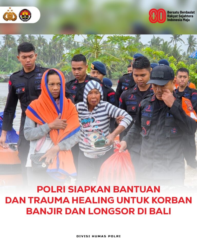 Polri Siapkan Bantuan,Korban Banjir Dan Longsor Di Bali
