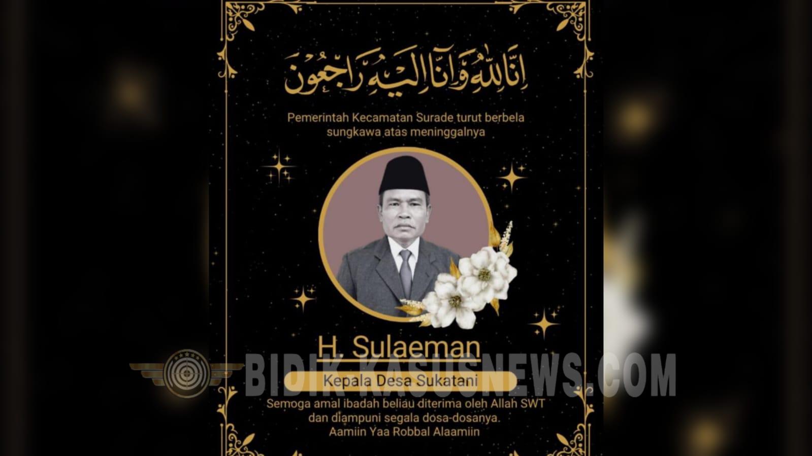 Surade Berduka, Kepala Desa Sukatani H. Sulaeman Tutup Usia, Ratusan Warga Iringi Doa