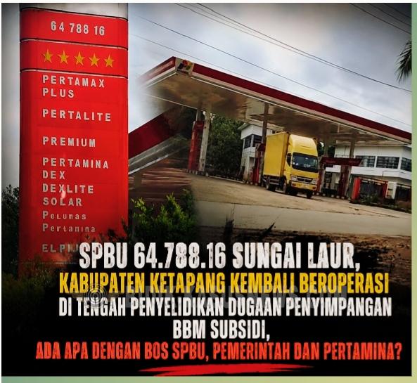 SPBU 64.788.16 Sungai Laur Ketapang Kembali Beroperasi di Tengah Penyelidikan Dugaan Penyimpangan BBM Subsidi,Publik Pertanyakan Hasil Pengawasan ?