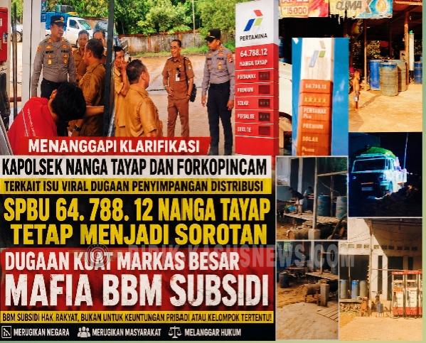 Klarifikasi Kapolsek Nanga Tayap Disorot,Dugaan Penyimpangan BBM Subsidi dari SPBU 64.788.12 Masih Jadi Perhatian Publik