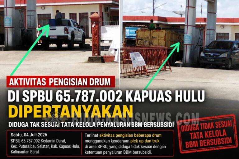 Diduga Pengisian BBM Subsidi Ke Drum SPBU Milik Pemda Kapuas Hulu Tuai Sorotan,Publik Minta Audit BPH Migas Dan Pertamina